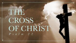 The Cross of Christ