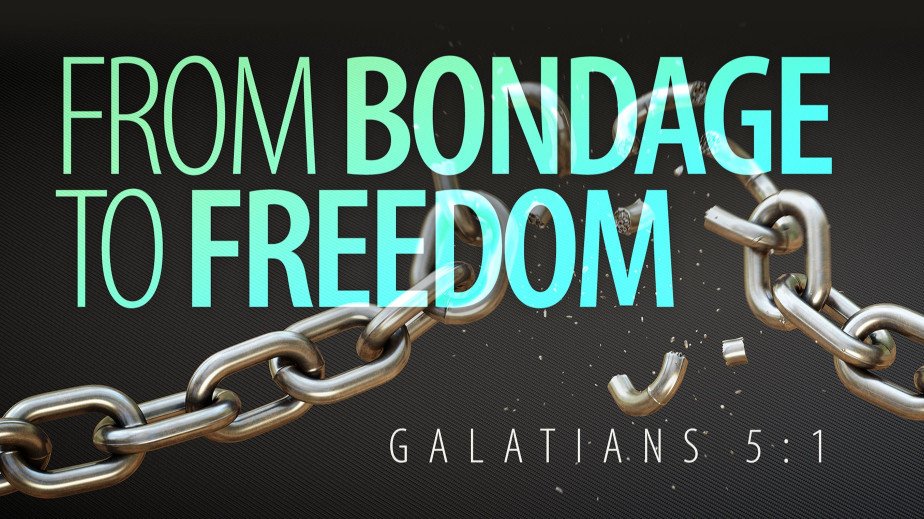 From Bondage to Freedom